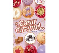 Les filles au chocolat T8 - Coeur Caramel - Cathy Cassidy - Pocket Jeunesse - Poche - Roman junior
