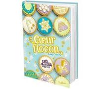 Les filles au chocolat - Tom 9.5 Coeur flocon Cathy Cassidy (Auteur), Anne Guitton (Traduction)