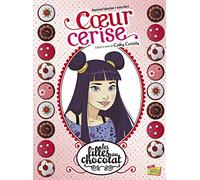 Les filles au chocolat - tome 1 Coeur cerise (1)