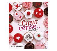 Les Filles Au Chocolat Tome 1 - Coeur Cerise
