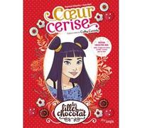 Les filles au chocolat - Tome 1 Coeur cerise - Collector Noël Véronique Grisseaux (Auteur), Yellowhale Studio (Dessinateur), Raymond Sébastien (Dessinateur), Anna Merli (Dessinateur)