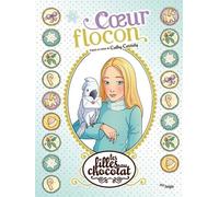 Les filles au chocolat - Tome 15 Coeur Flocon (15)
