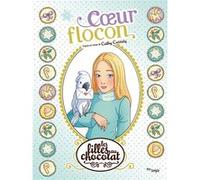 Les filles au chocolat - Tome 15 Coeur Flocon Véronique Grisseaux (Auteur), Cathy Cassidy (Auteur), Yellowhale Studio (Illustration)