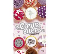 Les Filles Au Chocolat - Tome 5 1/2 - Coeur Sucré