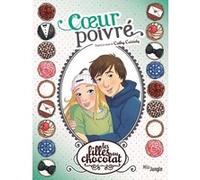 Les filles au chocolat - tome 9 Coeur poivré Véronique Grisseaux (Auteur), Yellowhale Studio (Auteur), Cathy Cassidy (Auteur)