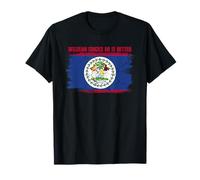 Les Filles béliziennes Le Font Mieux, des Filles béliziennes drôles T-Shirt