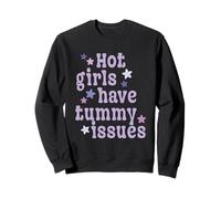 Les Filles Chaudes Ont des problèmes d'estomac digestifs drôles Sweatshirt