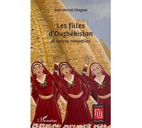 Les filles d’Ouzbékistan et autres nouvelles