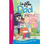 Les filles de Dad 01 - Les chiens ne font pas des chats Nob (Auteur)