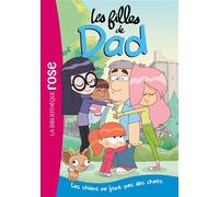 Les filles de Dad 01 - Les chiens ne font pas des chats - Nob - Bb Rose Verte - Poche - Roman cadet