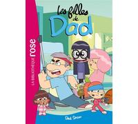 Les filles de Dad 03 - Dad Show - Nob - Bb Rose Verte - Poche - Roman cadet
