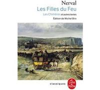 Les filles de Feu - Les Chimères et autres textes Gérard de Nerval (Auteur)