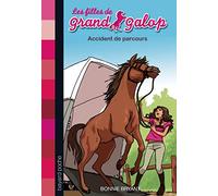 Les filles de Grand Galop, Tome 01: Accident de parcours