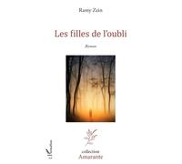 Les filles de l’oubli - Ramy Zein - L'harmattan - broché - Roman
