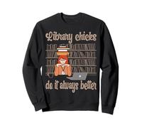 Les Filles de la bibliothèque Font Toujours Mieux Sweatshirt