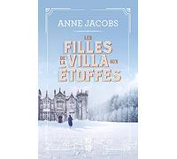 Anne Jacobs – Les filles de la villa aux étoffes – La villa aux étoffes, Tome 2 – Poche