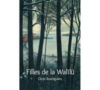 Les filles de la Walïlü - Cécile Roumiguière - Medium Edl - broché - Roman adolescent