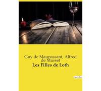 Les Filles de Loth: Une anthologie de poésie érotique du XIXe siècle