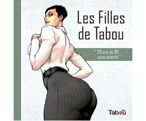 Les Filles de Tabou: 20 ans de BD sans interdit
