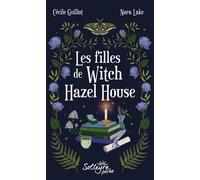 Les filles de Witch Hazel House - Cécile Guillot - Solleyre - Poche - Roman adolescent