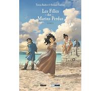 Teresa Radice & Stefano Turconi – Les Filles des marins perdus Tome 2 : Tess – Cartonné – Glénat