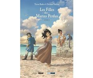 Les Filles des marins perdus - Tome 02 Teresa Radice (Auteur), Stefano Turconi (Dessinateur)