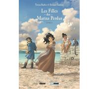 Teresa Radice & Stefano Turconi – Les Filles des marins perdus Tome 2 : Tess – Cartonné – Glénat