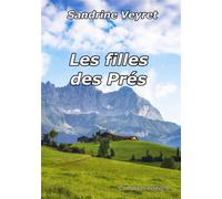 Les filles des Prés - Sandrine Veyret - Complices - broché - Roman