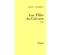 Les filles du Calvaire - Pierre Combescot - Grasset - broché - Roman