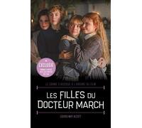 Les Filles du Docteur March - Le grand classique à l'origine du film: Roman illustré avec des photos du film