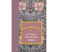 Les filles du docteur March - Louisa May Alcott - Memento - relié - Roman