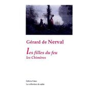 Les Filles du feu. Les Chimères. Les chimères - Gérard de Nerval - Paleo Eds - relié - Roman