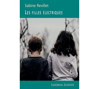 Les filles électriques - Sabine Revillet - Lansman Eds - broché - Théâtre jeunesse