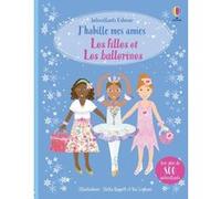 Les filles et les ballerines - J'habille mes amies Fiona Watt (Auteur), Léonie Pratt (Auteur), Stella Baggott (Illustration), Vici Leyhane (Illustration), Deborah Cixous (Traduction)
