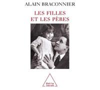Les Filles et les pères - Alain Braconnier - Odile Jacob - broché - Essai