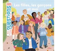 Les filles, les garçons et moi - Audrey Guiller - Milan Eds - cartonné - Document jeunesse