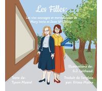 Les filles: Les vies sauvages et merveilleuses de Mary Imrie et Jean Wallbridge