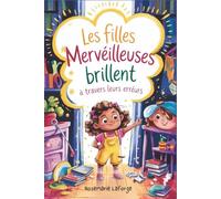Les filles merveilleuses brillent à travers leurs erreurs: Une collection d'histoires édifiantes pour aider les filles à croire en elles