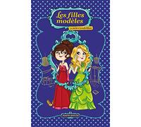 Les Filles modèles T03: SOS Cendrillon