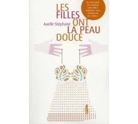 Les filles ont la peau douce STEPHANE AXELLE (Auteur)