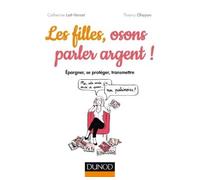 Les filles, osons parler argent ! - Catherine Lott-Vernet - Dunod - broché - Etude