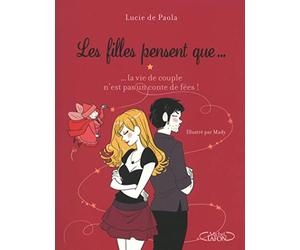 Les filles pensent que... la vie de couple n'est pas un conte de fées