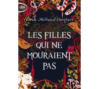 Les filles qui ne mouraient pas - Kiran Millwood Hargrave - Michel Lafon Poche - Poche - Roman adolescent