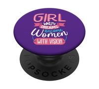 Les Filles Qui Ont des rêves Deviennent des Femmes Qui Ont PopSockets PopGrip Adhésif