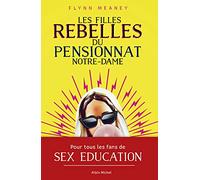 Les Filles Rebelles Du Pensionnat Notre-Dame