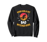 Les Filles Sages S'assoient Les Sorcières Volent Phrase Sweatshirt