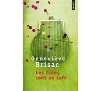 Les filles sont au café - Geneviève Brisac - Points - Poche - Roman