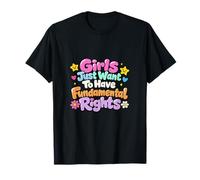 Les Filles veulent Juste Avoir des Droits Humains fondamentaux féministes T-Shirt