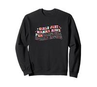 Les Filles veulent Juste Avoir des Droits Humains fondamentaux, Le féminisme Sweatshirt
