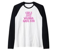 Les Filles veulent Juste s'amuser Manche Raglan